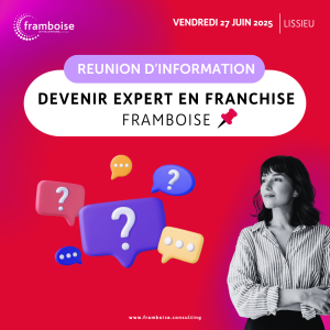 Framboise recherche de nouveaux talents pour devenir Experts en Franchise