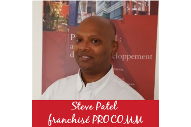 Présentation du franchisé Steve PATEL qui a rejoint le Réseau PROCOMM