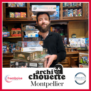 Archi Chouette ouvre une nouvelle boutique de jeux à Montpellier