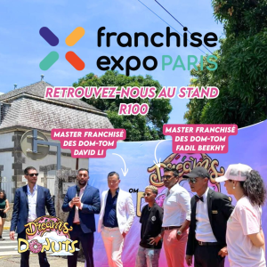 Dreams Donuts renforce sa présence dans les DOM-TOM
