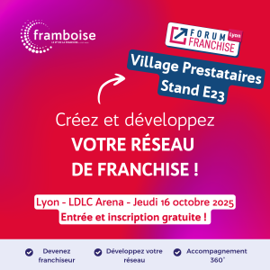 Forum Franchise Lyon 2025 : Framboise Consulting vous donne rendez-vous à la LDLC Arena