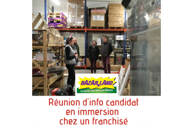 Réunion d\'information chez un franchisé Bazarland