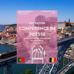 Dreams Donuts annonce son développement au Portugal lors d’une conférence de presse