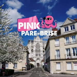 Beauvais : une opportunité clé en main Pink Pare-Brise
