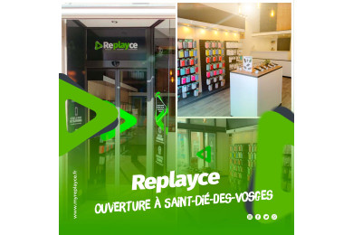 Replayce, le spécialiste de la réparation de smartphones et vente de produits reconditionnés ouvre un nouveau magasin à Saint-Dié-des-Vosges !