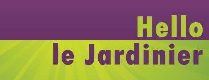 HELLO LE JARDINIER