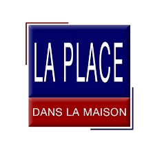 LA PLACE DANS LA MAISON