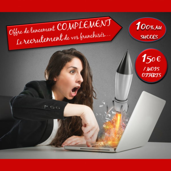 Offre complément 100% au succès de  notre cabinet de recrutement de franchisés