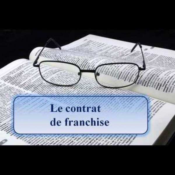 Contrat de franchise les éléments constitutifs d'un contrat de franchise